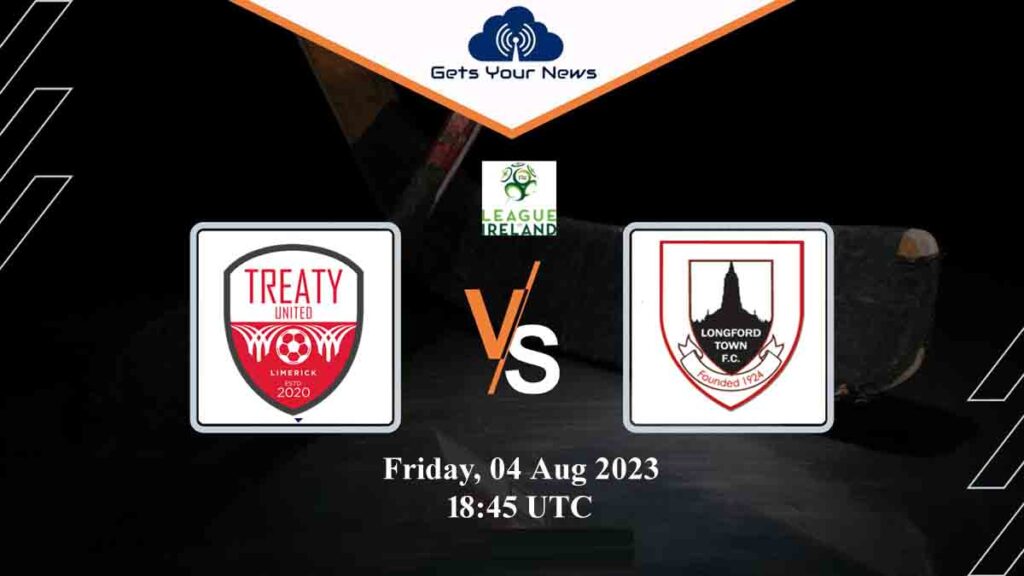 Treaty United vs Longford Town Live Stream on Friday, August 4, 2023